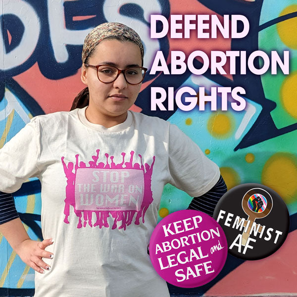 Remember Roe - Defend Abortion Rights!
