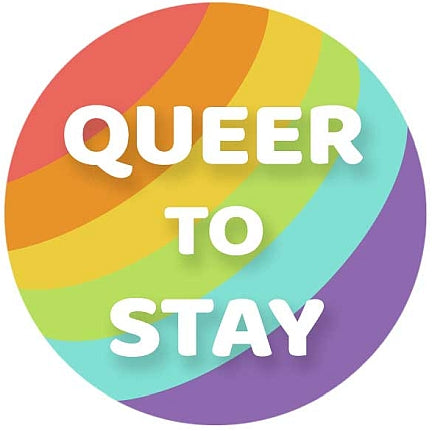 Button - Queer to Stay