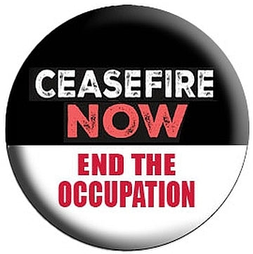 Button - Ceasefire Now - End the Occupation