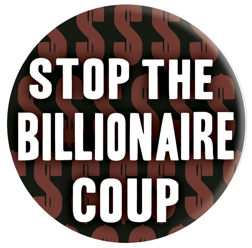 Button - Stop the Billionaire Coup