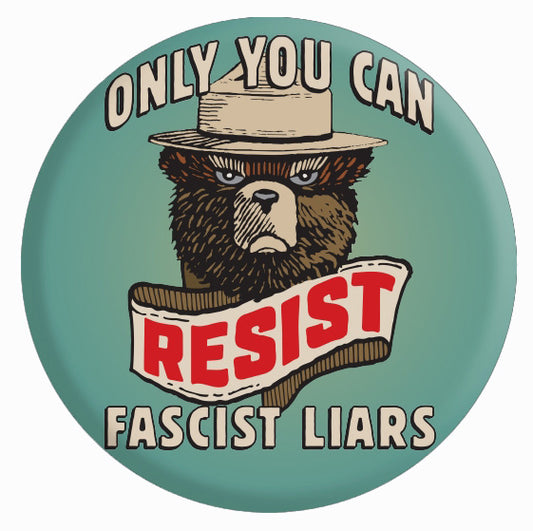 Button - Resist Fascist Liars