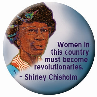 Button - Shirley Chisholm