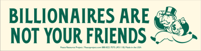 Sticker - Billionaires Are Not Your Friends