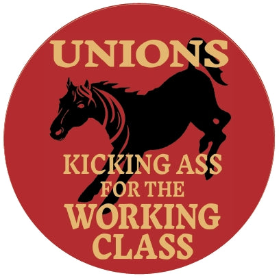 Small Sticker - Kicking Ass for the Working Class