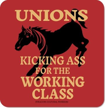 T-Shirt - Kicking Ass for the Working Class