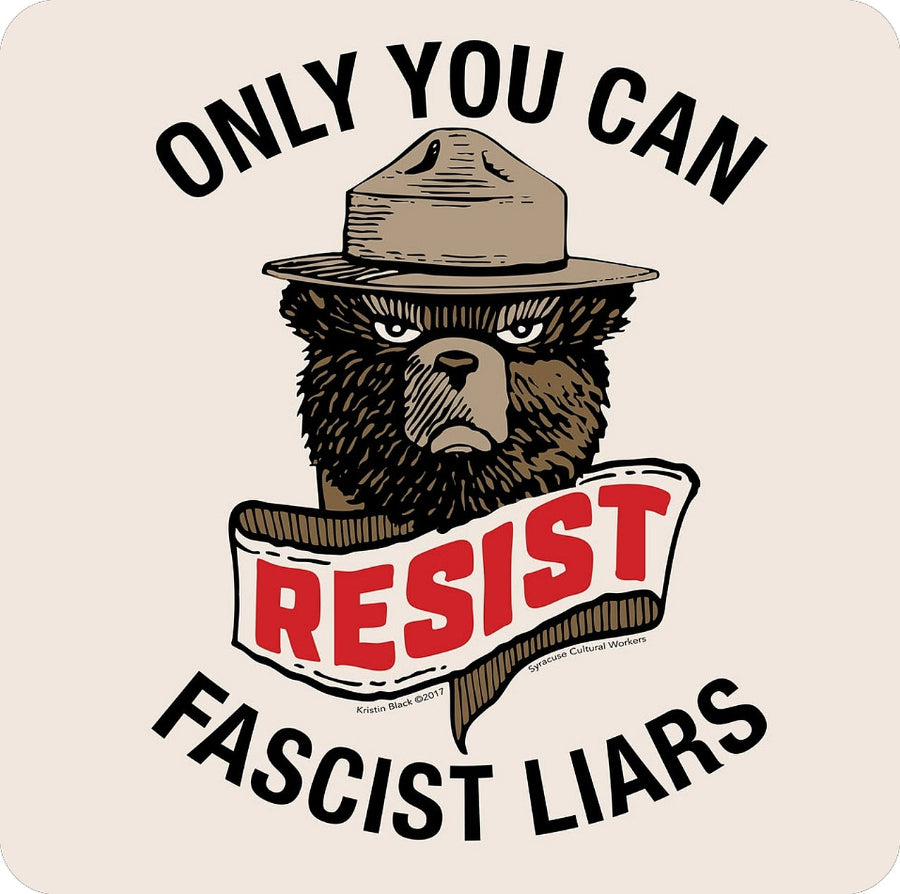 Cartoon bear wearing a hat with text 'Only you can resist fascist liars' on a beige background