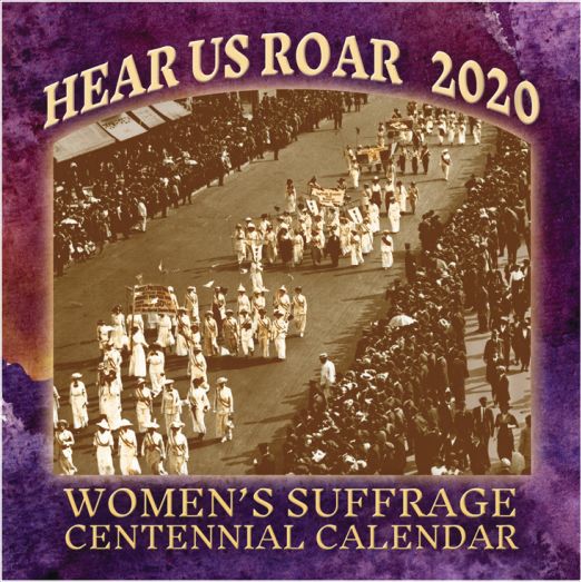 Hear Us Roar - 2020 Women's Suffrage Calendar-Commemorative