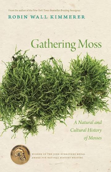 Book - Gathering Moss: A Natural and Cultural History of Mosses