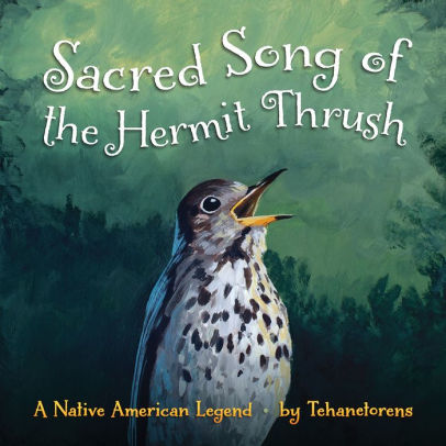 Book - Sacred Song of the Hermit Thrush: A Mohawk Story