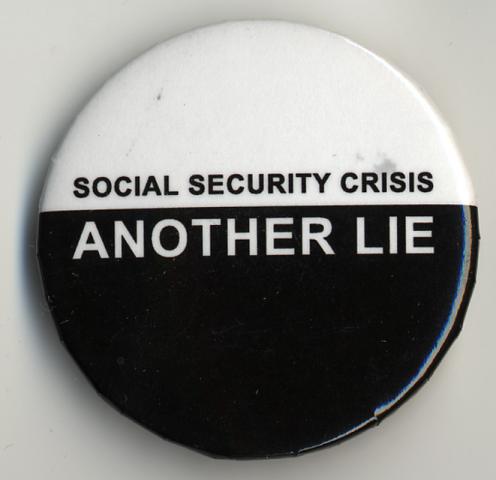 Button - Social Security Crisis - Another Lie