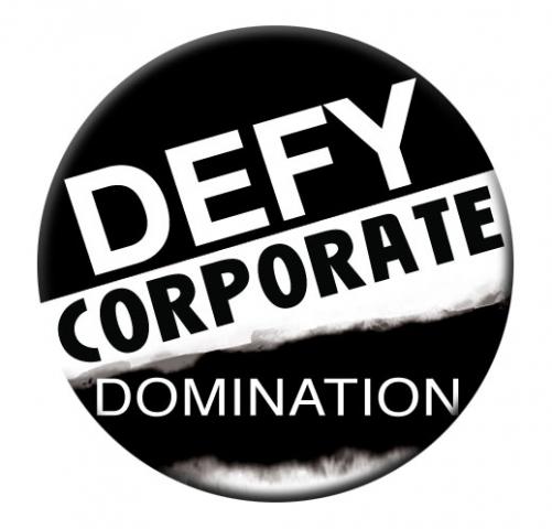 Button - Defy Corporate Domination