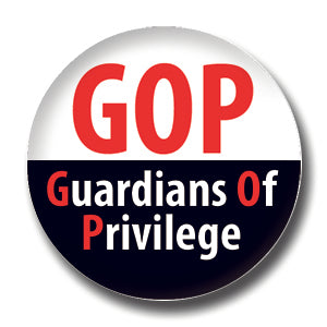 Button - GOP - Guardians of Privilege