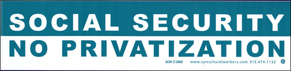 Sticker - Social Security-No Privatization