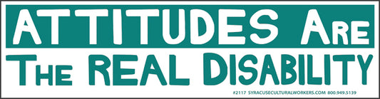 Sticker - Attitudes Are the Real Disability