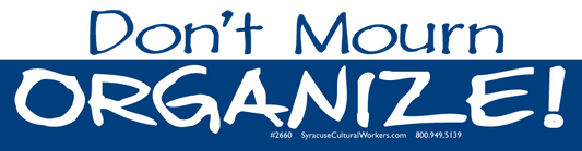 Sticker - Don't Mourn, Organize