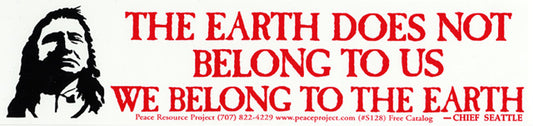 Sticker - The Earth does not belong to us-We belong to the Earth