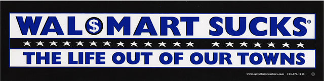 Sticker - Wal $ Mart Sucks - The Life Out of Our Towns