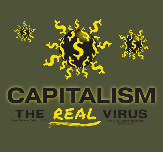 T-Shirt - Capitalism - The Real Virus - Unisex