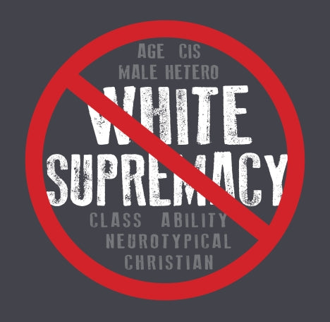 T-Shirt - No White Supremacy