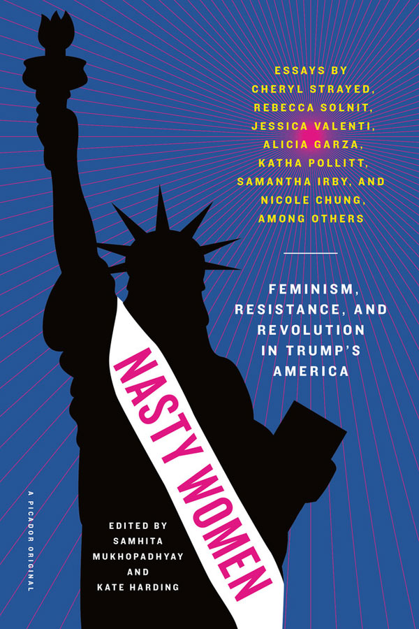 Book - Nasty Women: Feminism, Resistance and Revolution in Trump's America