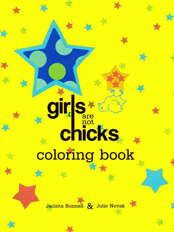Book - Girls Are Not Chicks Coloring Book