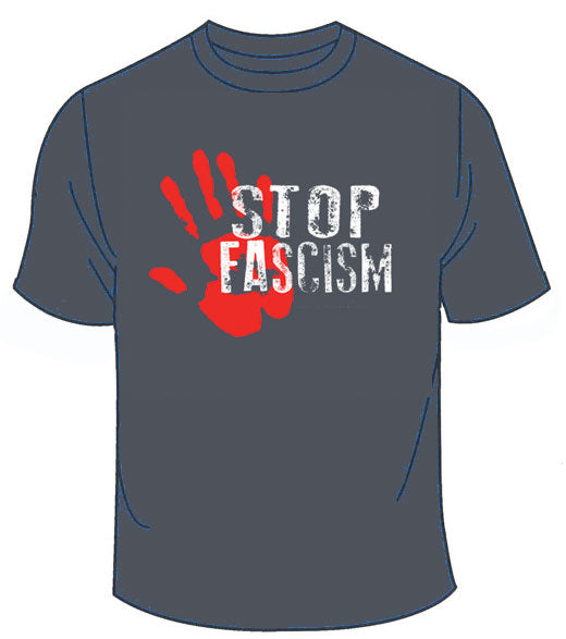 T-Shirt - Stop Fascism - Early Warning Signs of Fascism (back on) - Organic Cotton