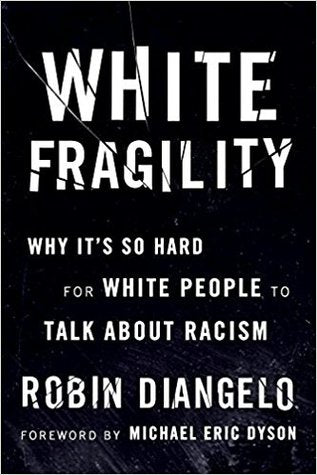 Book - White Fragility: Why It's So Hard for White People to Talk About Racism