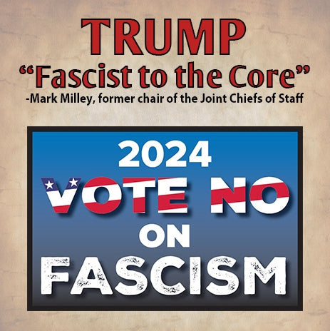 Trump: Fascist to the Core