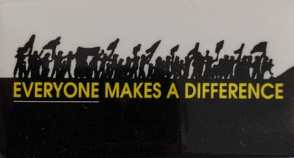 Button - Everyone Makes a Difference