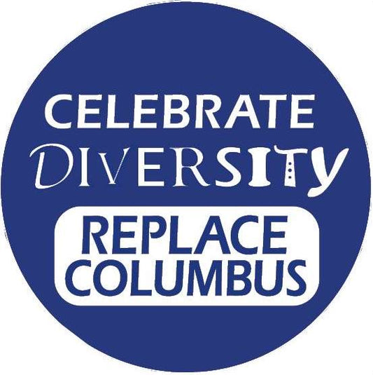 Button - Celebrate Diversity Replace Columbus