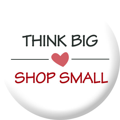 Button - Think Big – Shop Small