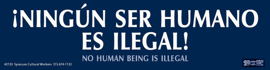 Sticker -Ningun Ser Humano Es Illegal - No Human Being is Illegal