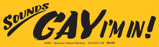 Small Sticker - Sounds Gay, I'm In