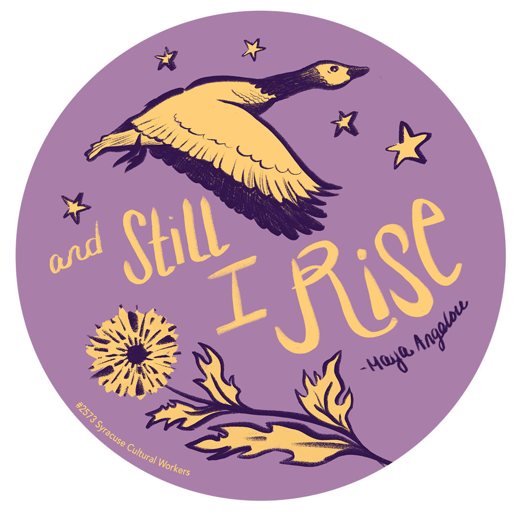 Sticker - And Still I Rise – Syracuse Cultural Workers