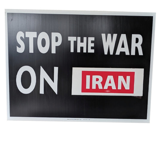 Yard Sign - Stop the War on Iran