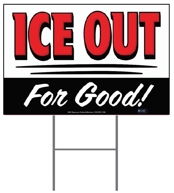 Yard Sign - ICE Out for Good