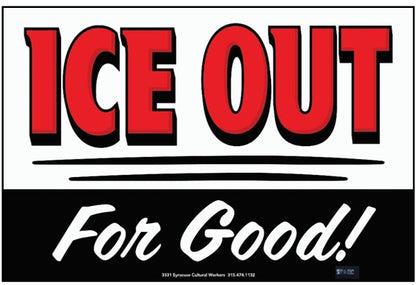 Yard Sign - ICE Out for Good