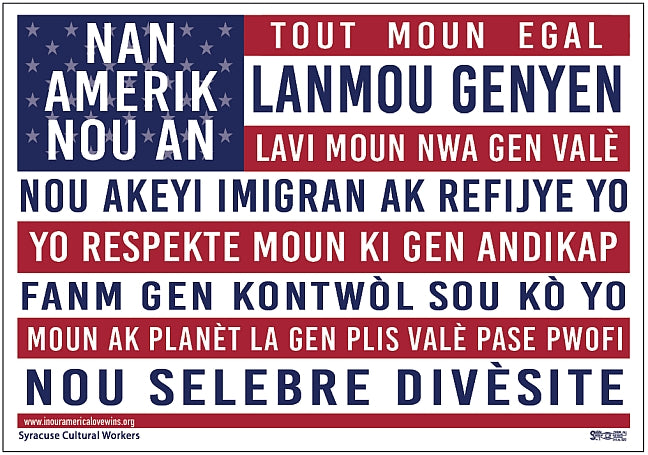 Yard Sign - Nan Amerik Nou An - In Our America - Haitian Creole