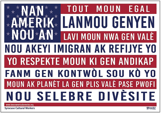 Yard Sign - Nan Amerik Nou An - In Our America - Haitian Creole