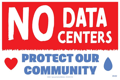 Yard Sign - No Data Centers