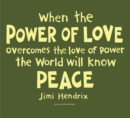 T-Shirt - The Power of Love ~ Jimi Hendrix - Unisex
