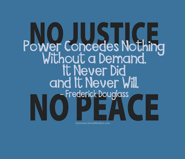 T-Shirt - No Justice-No Peace - Frederick Douglass
