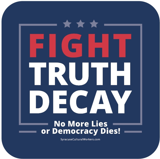 T-Shirt - Fight Truth Decay