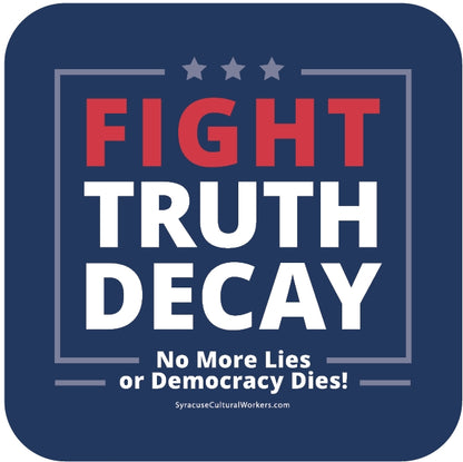 T-Shirt - Fight Truth Decay