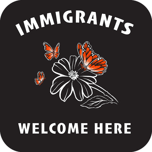 T Shirt - Immigrants Welcome Here