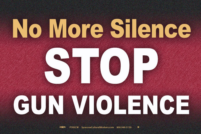 Poster - No More Silence Stop Gun Violence