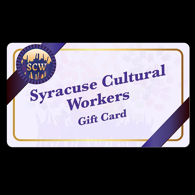 Syracuse Cultural Workers Gift Card