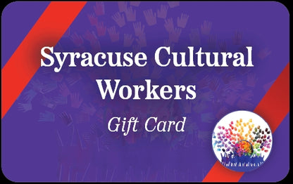 Syracuse Cultural Workers Gift Card