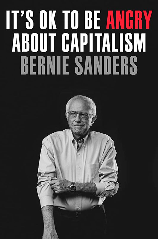Book - It's OK to Be Angry About Capitalism