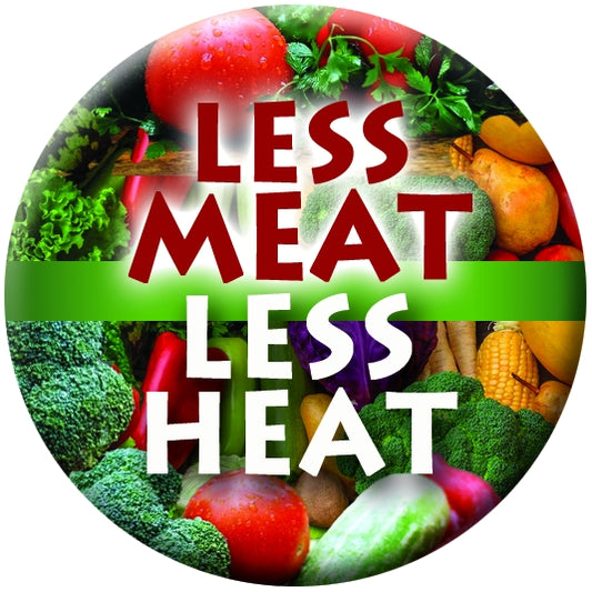Button - Less Meat=Less Heat